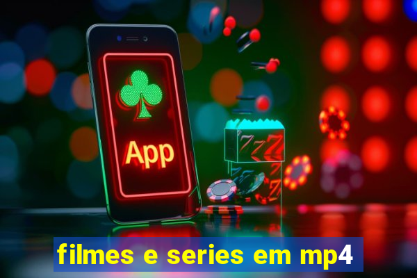 filmes e series em mp4